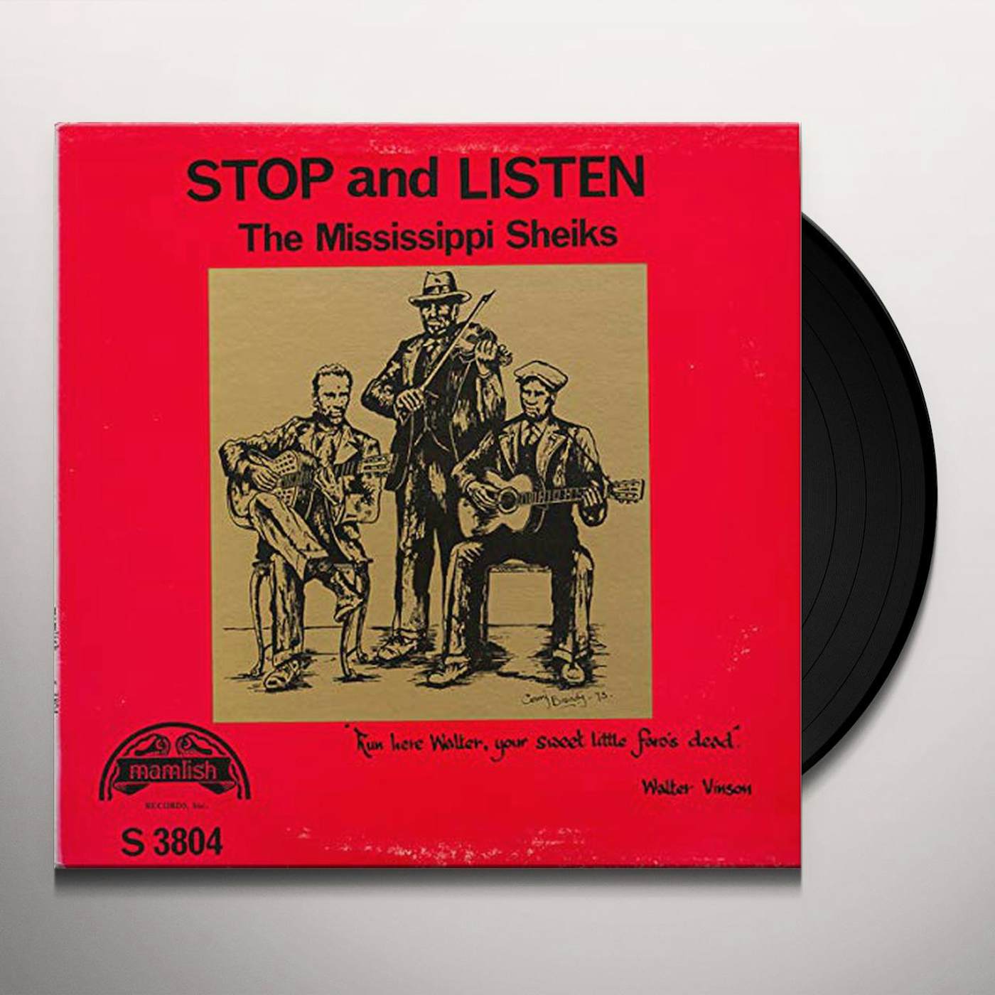 Mississippi Sheiks Stop and Listen Vinyl Record