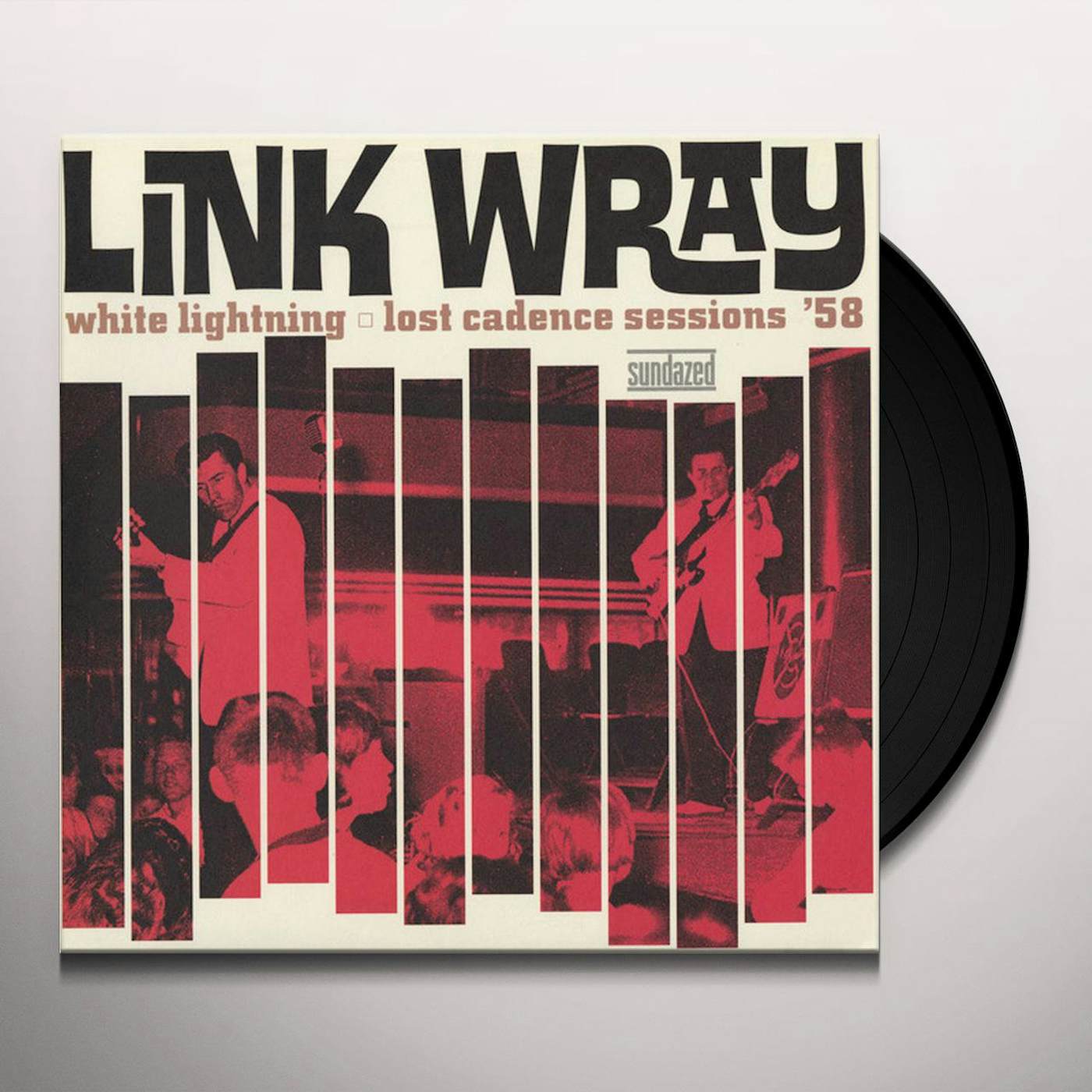 Link Wray WHITE LIGHTNING: LOST CADENCE SESSIONS Vinyl Record