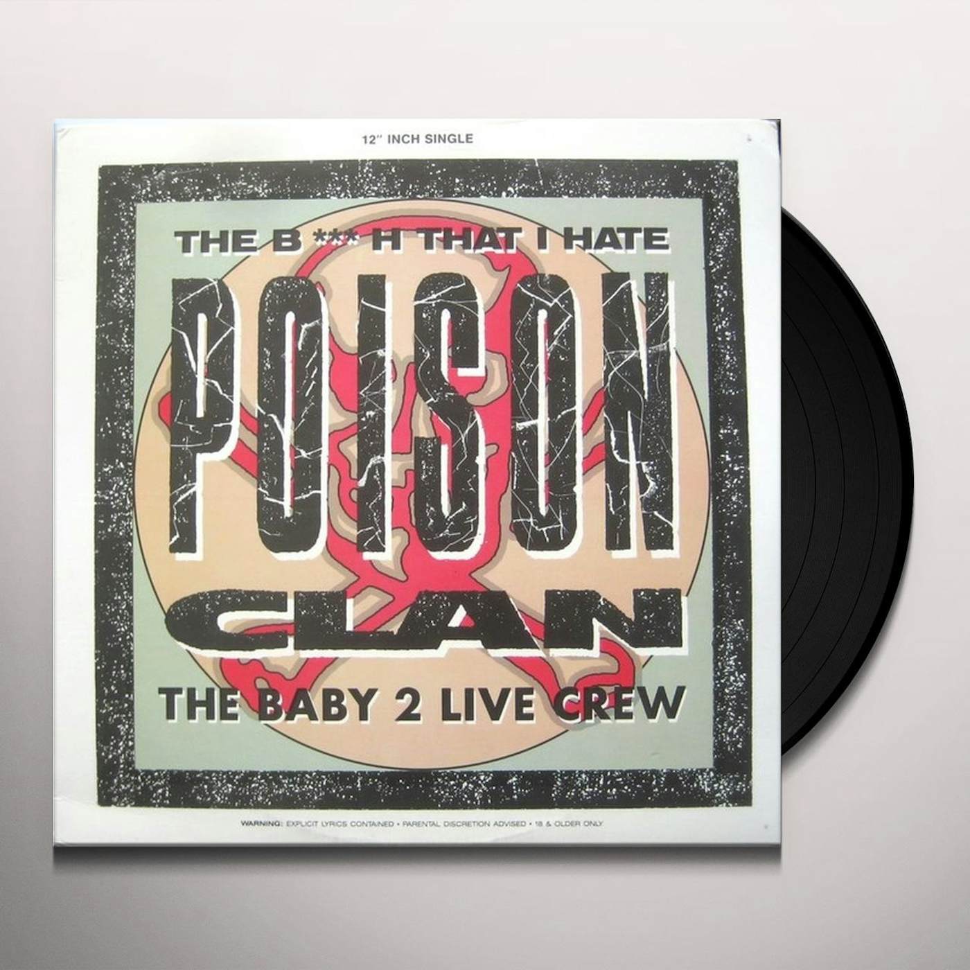 Poison Clan BITCH THAT I HATE Vinyl Record