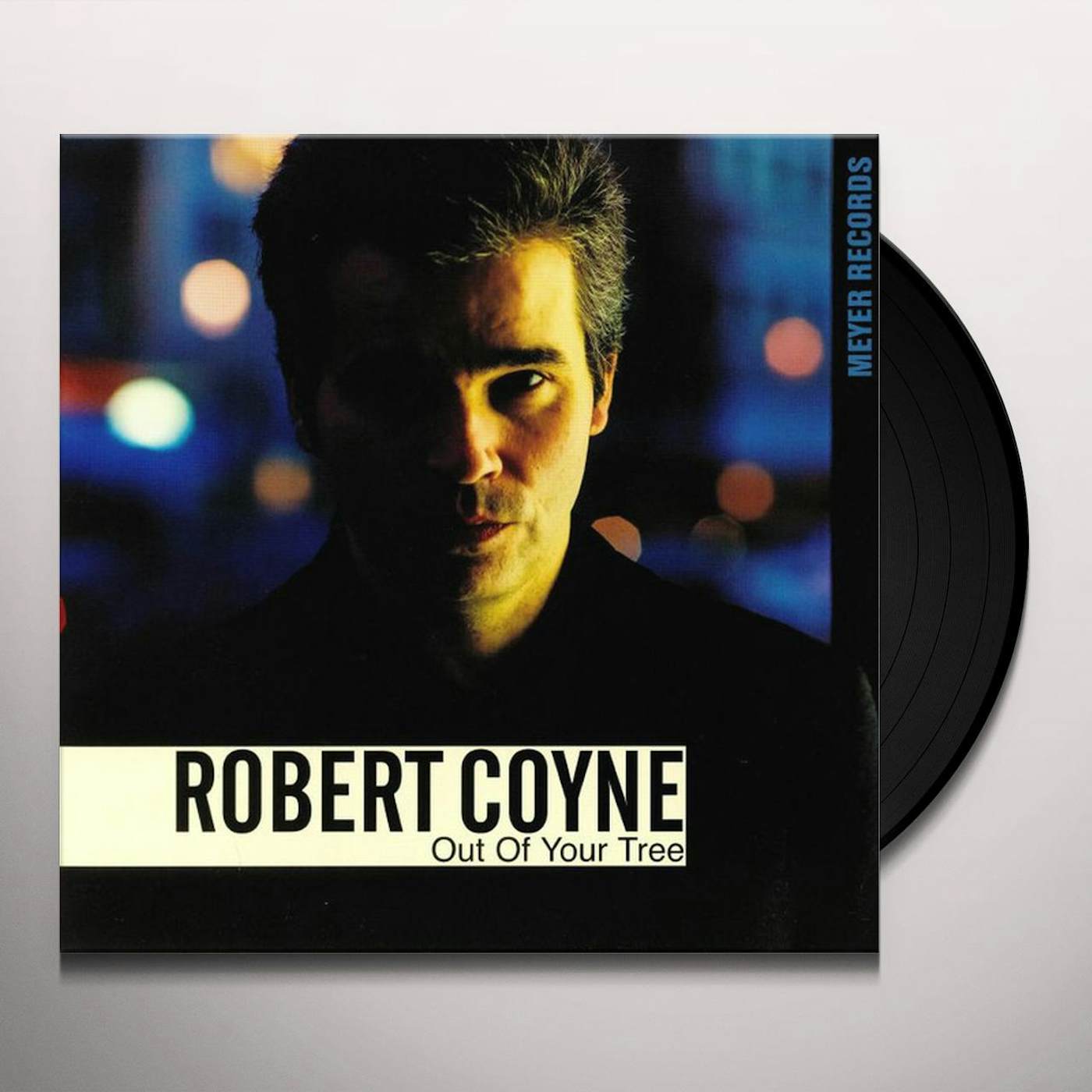 Robert Coyne Out of Your Tree Vinyl Record