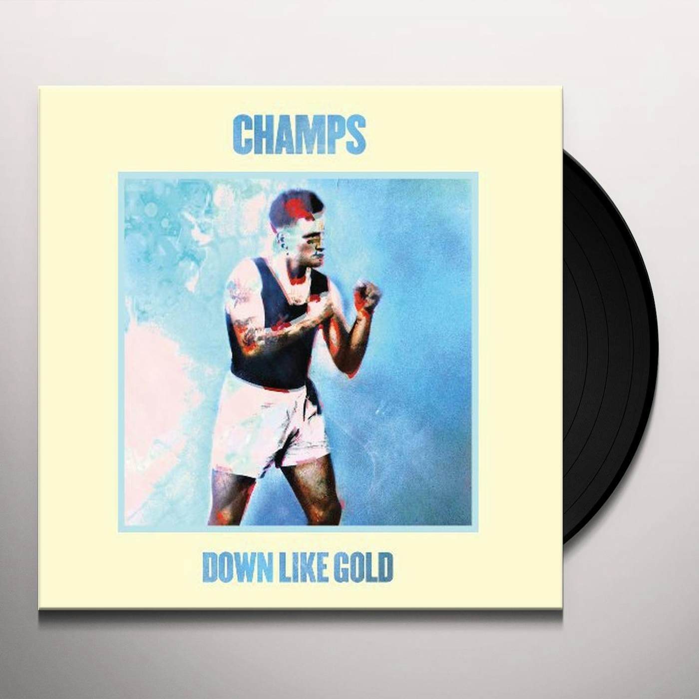 CHAMPS Down Like Gold Vinyl Record