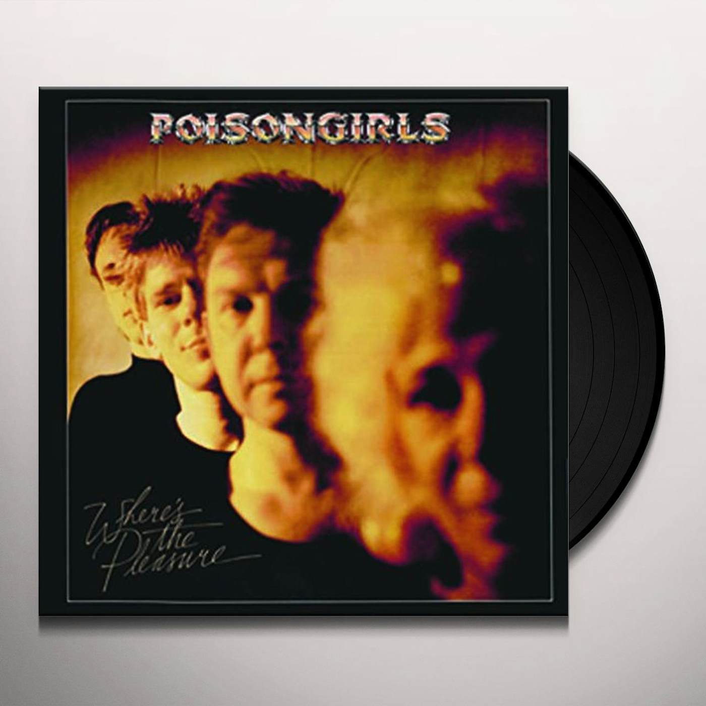 Poison Girls Where's The Pleasure Vinyl Record