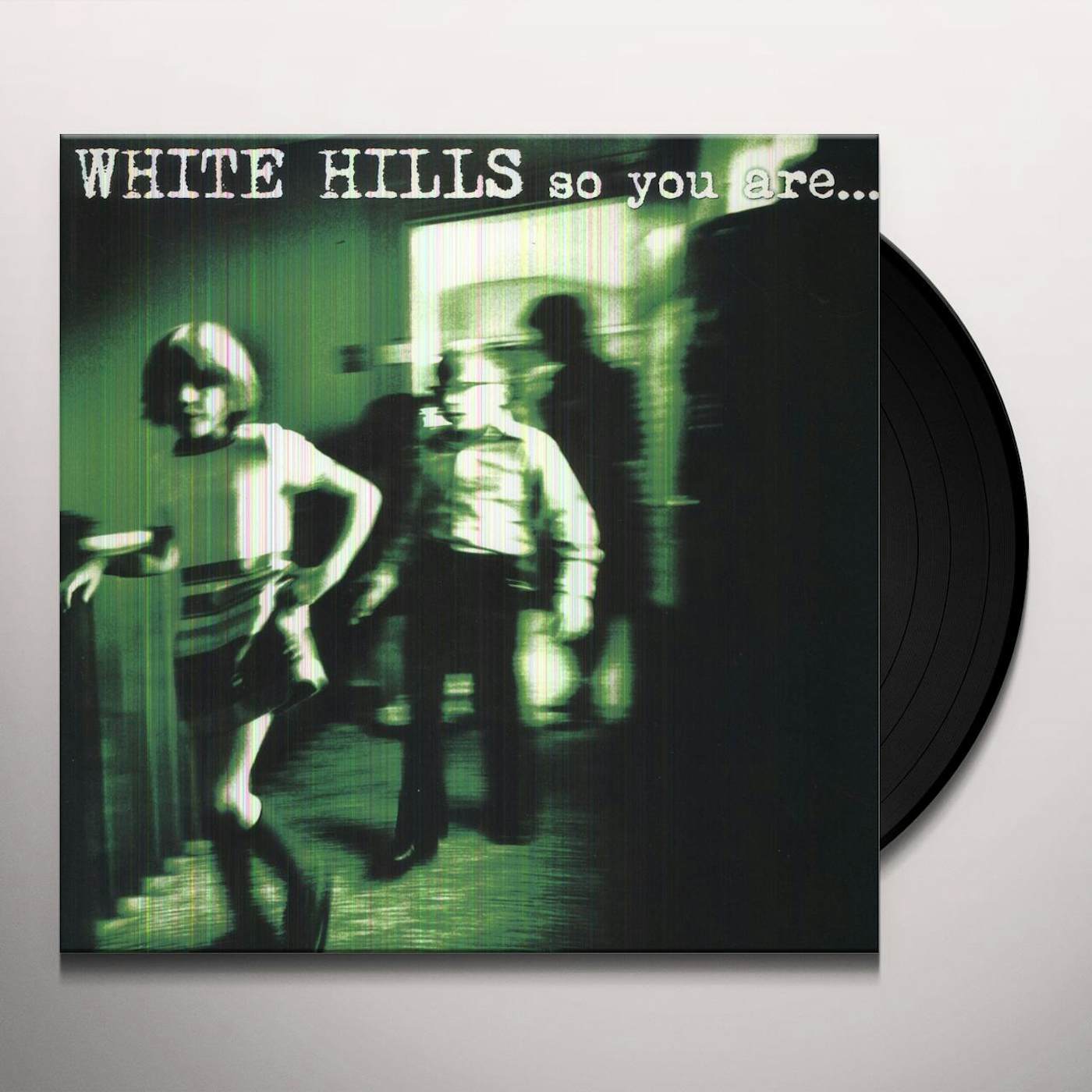 White Hills SO YOU ARE SO YOU'LL BE Vinyl Record