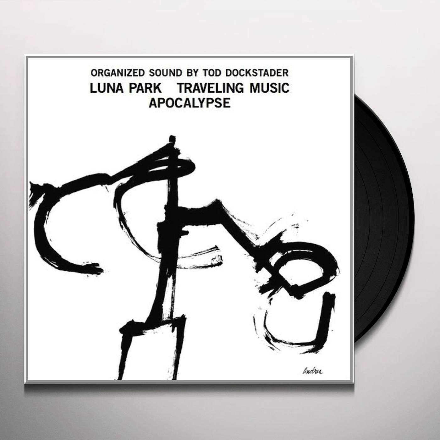 Tod Dockstader ORGANIZED SOUND: LUNA PARK TRAVELING MUSIC APOCALY Vinyl Record