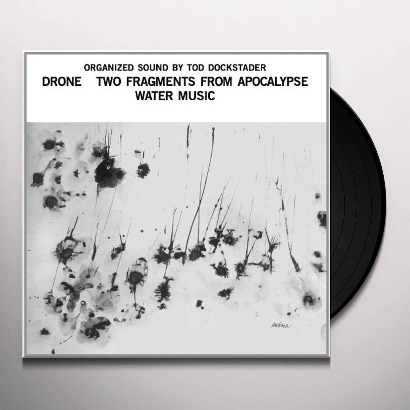 Tod Dockstader ORGANIZED SOUND: DRONE TWO FRAGMENTS FROM APOCALYP Vinyl Record