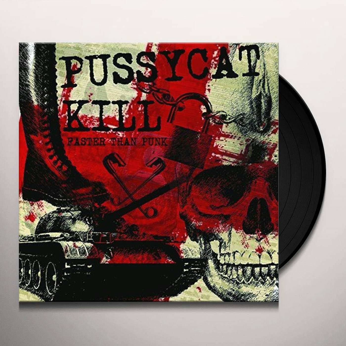 Pussycat Kill Faster Than Punk Vinyl Record