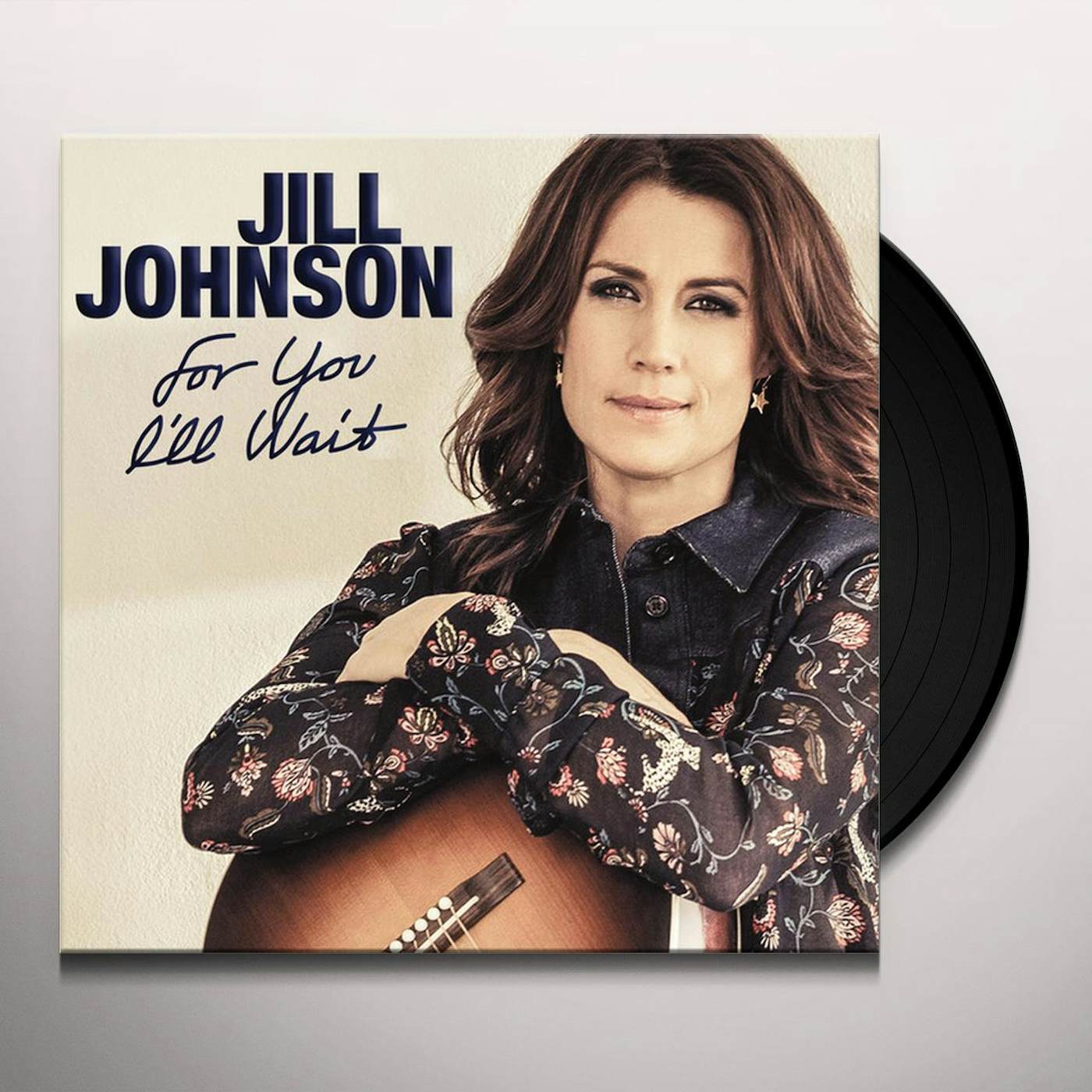 Jill Johnson FOR YOU I'LL WAIT Vinyl Record