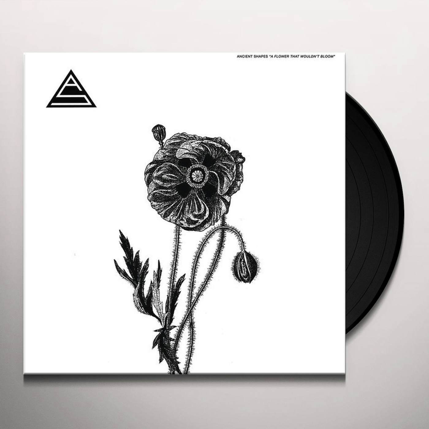 Ancient Shapes FLOWER THAT WOULDN'T BLOOM Vinyl Record