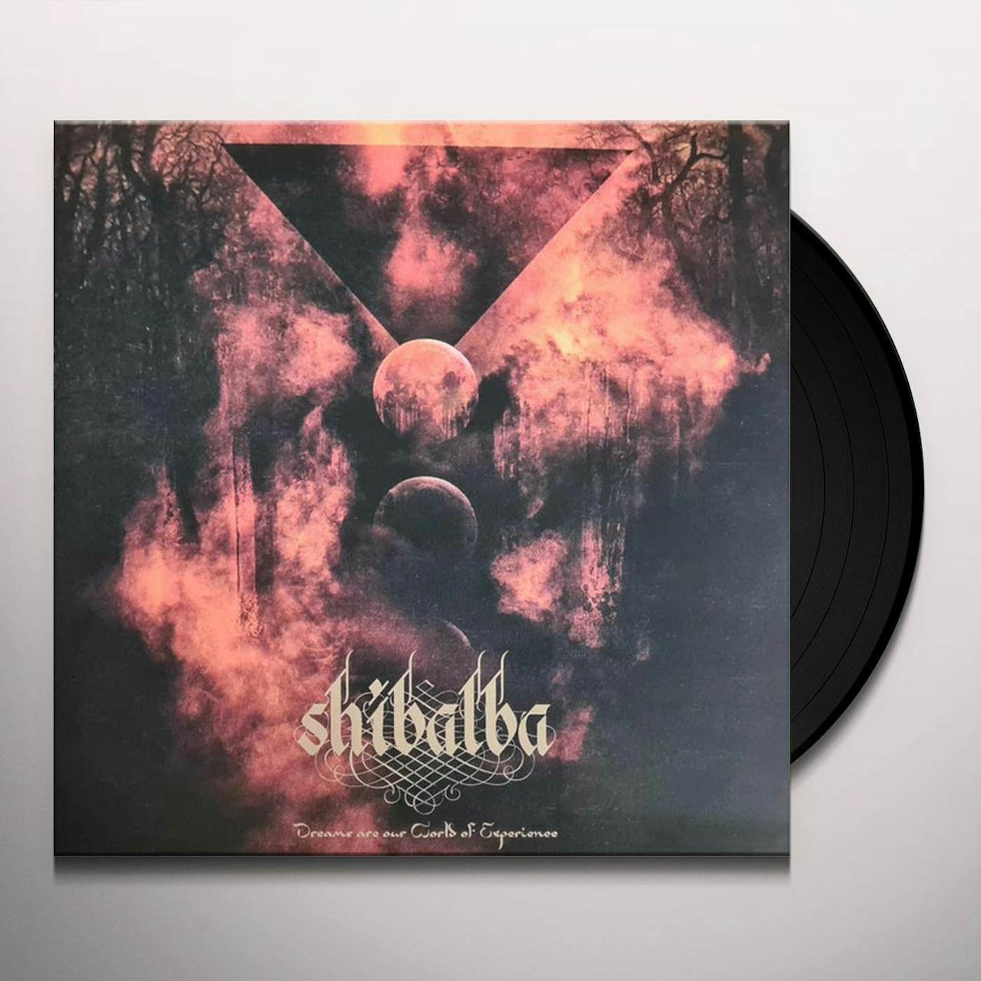 Shibalba DREAMS ΑRE OUR WORLD OF EXPERIENCE Vinyl Record