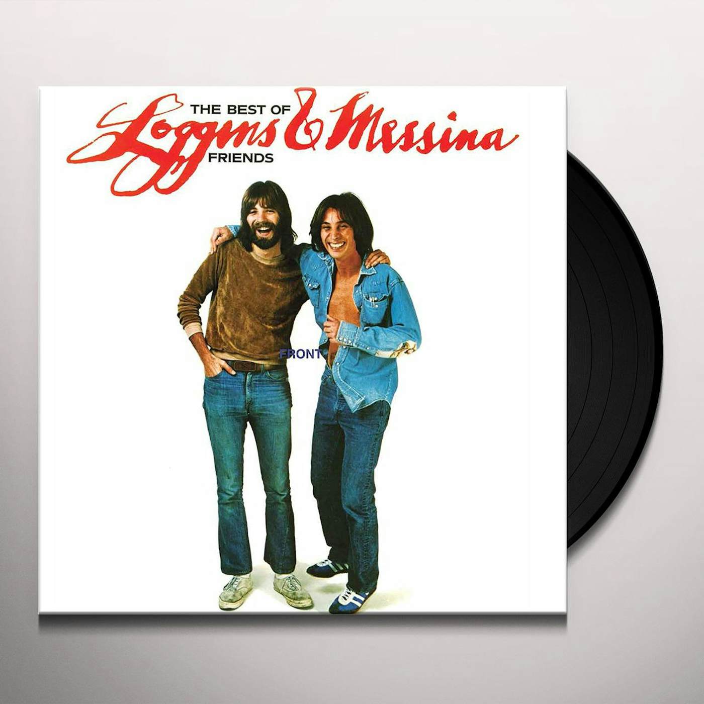 Loggins & Messina BEST OF FRIENDS - GREATEST HITS Vinyl Record