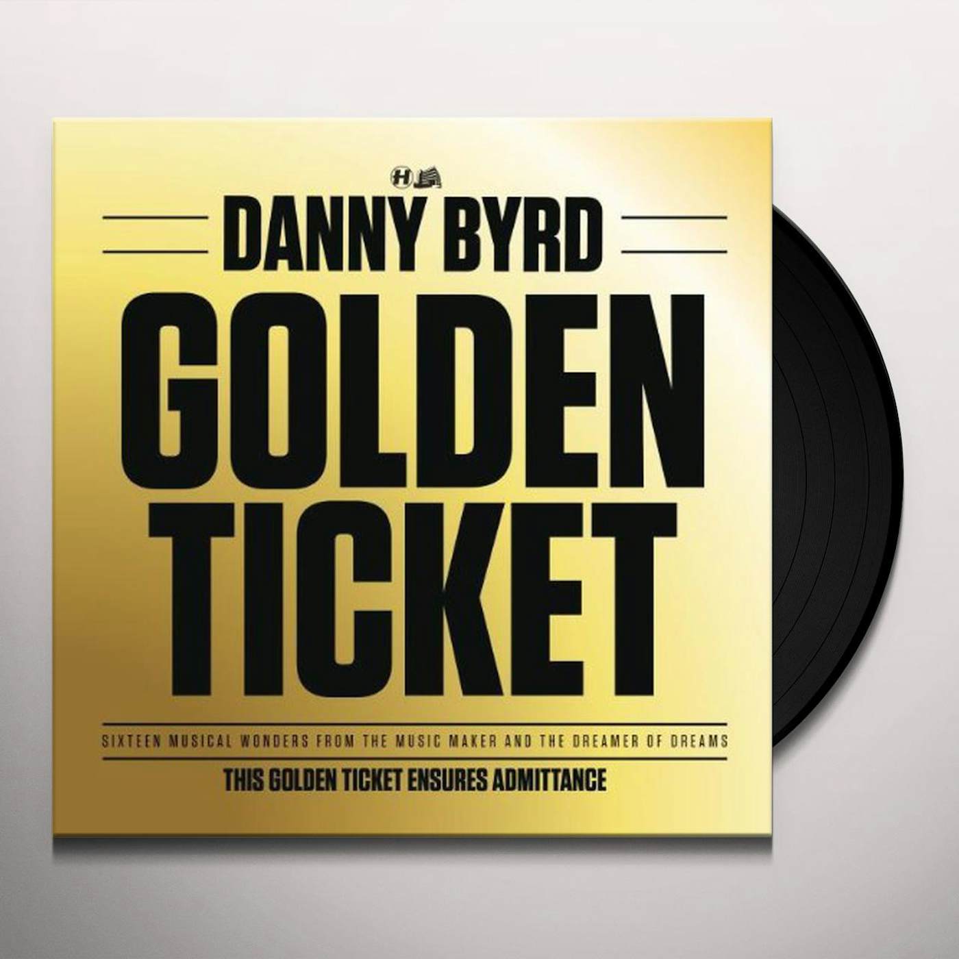 Danny Byrd Golden Ticket Vinyl Record