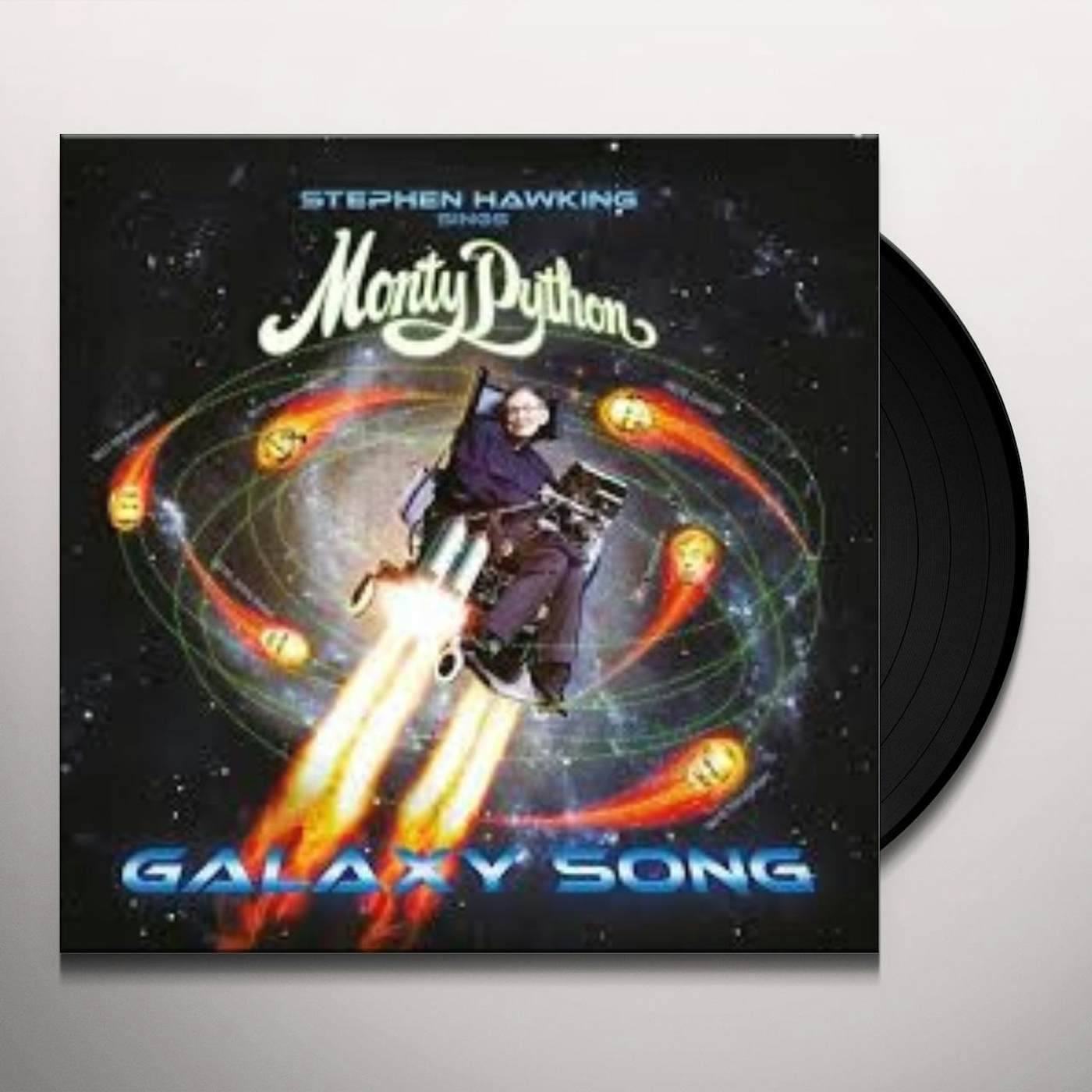 Monty Python GALAXY SONG (STEPHEN HAWKING VERSION) Vinyl Record