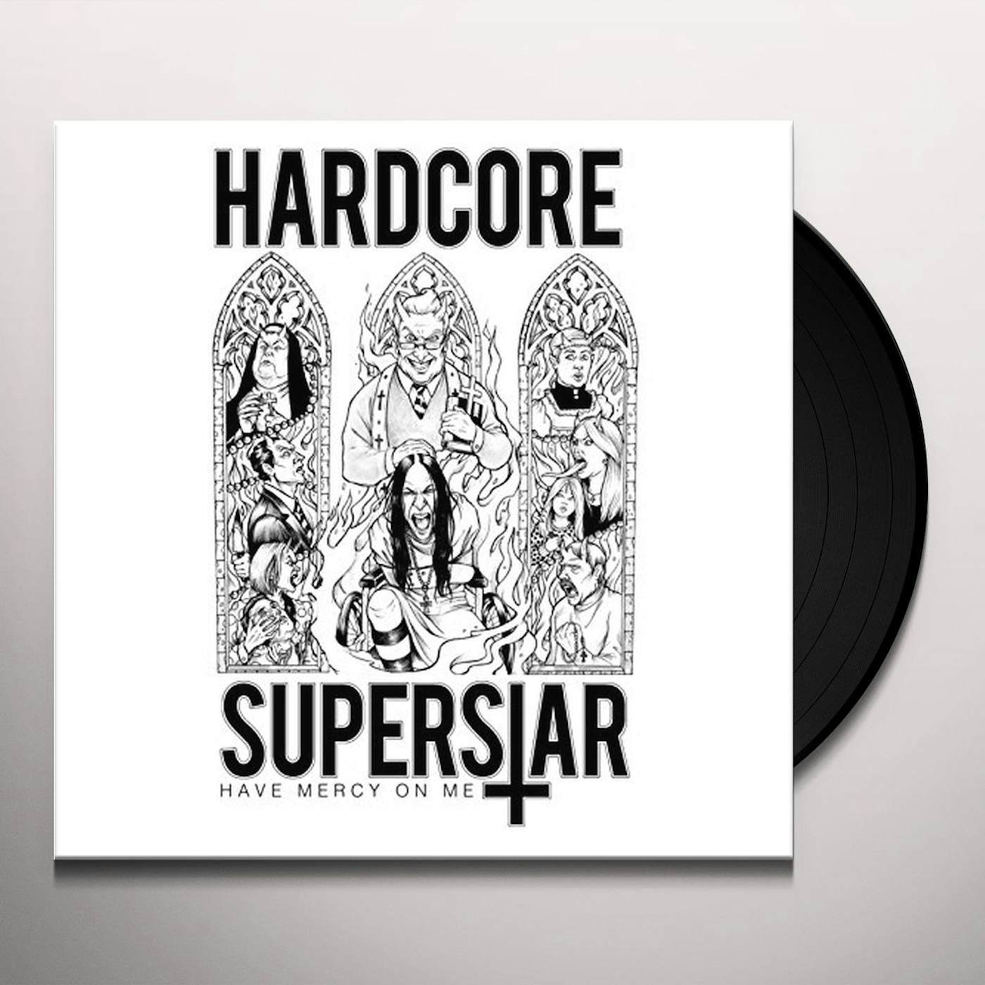 Hardcore Superstar Have Mercy on Me Vinyl Record