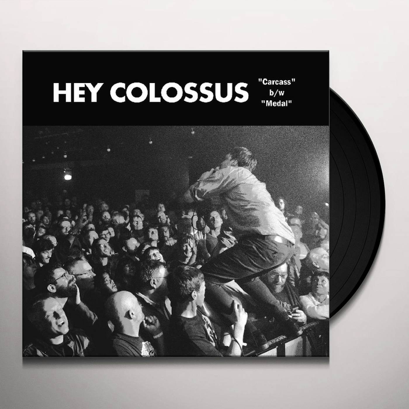 Hey Colossus Carcass / Medal Vinyl Record