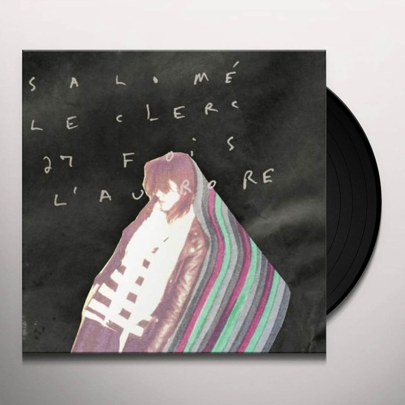 Salomé Leclerc 27 Fois L'aurore Vinyl Record