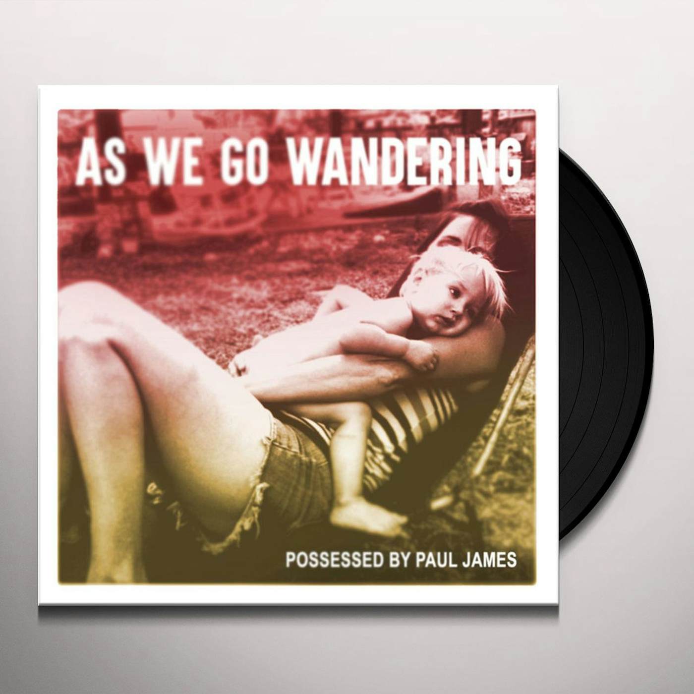 Possessed by Paul James As We Go Wandering Vinyl Record
