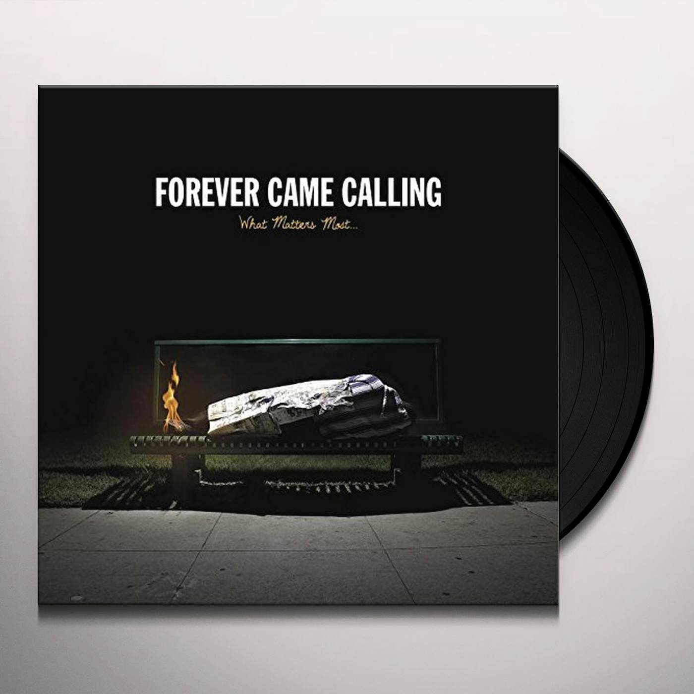 Forever Came Calling What Matters Most Vinyl Record