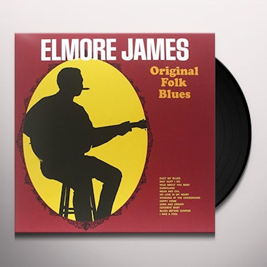 Elmore James ORIGINAL FOLK BLUES Vinyl Record