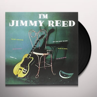 IM JIMMY REED Vinyl Record