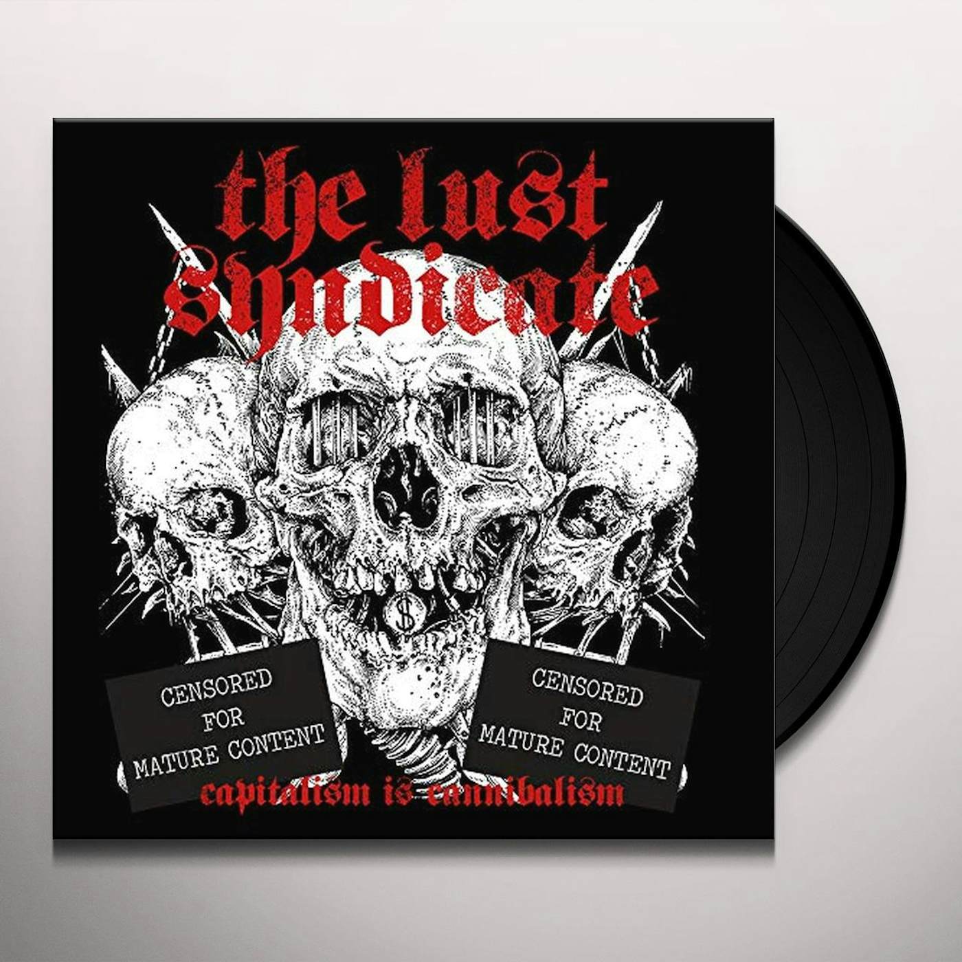 The Lust Syndicate CAPITALISM IS CANNIBALISM Vinyl Record