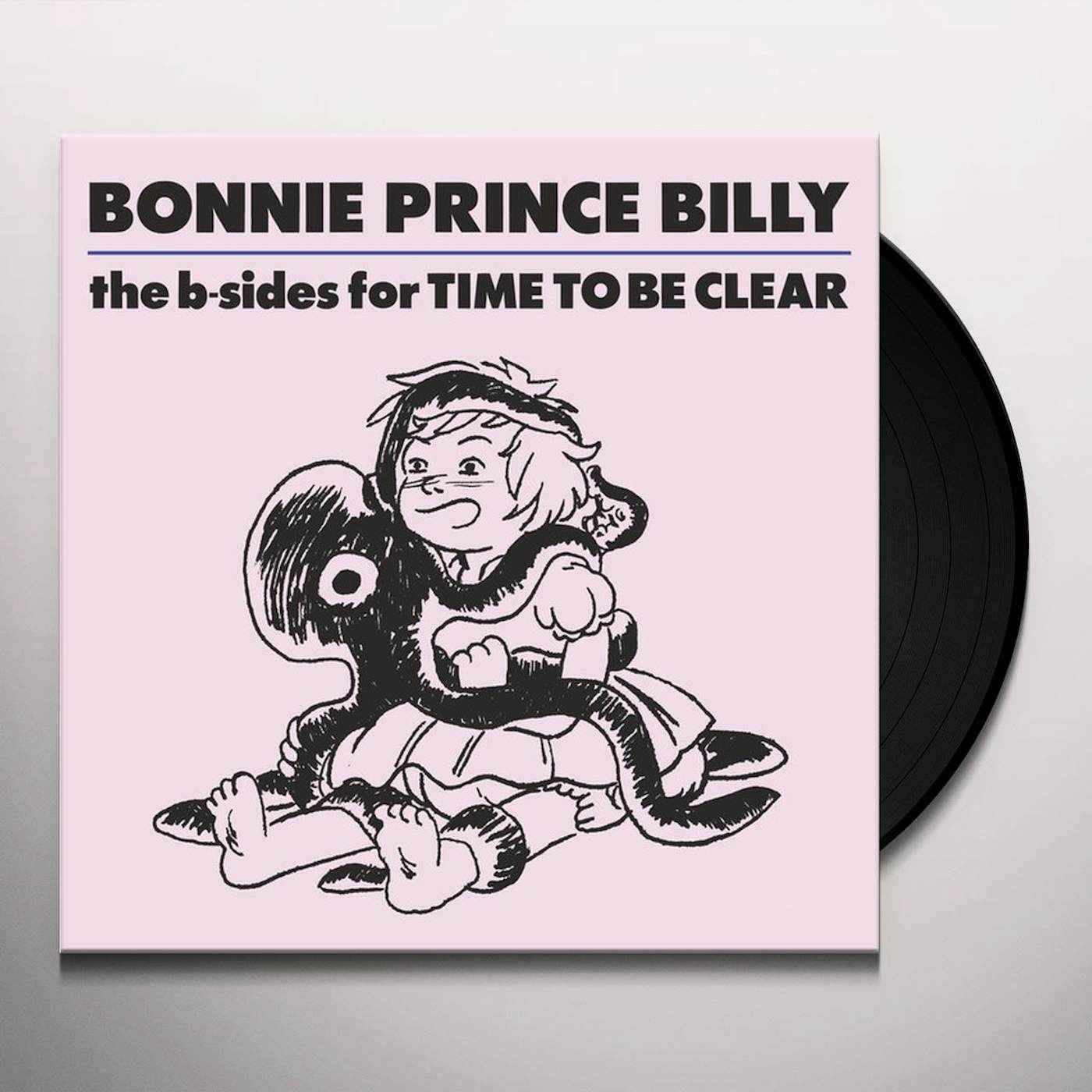 Bonnie Prince Billy B-SIDES OF TIME TO BE CLEAR Vinyl Record