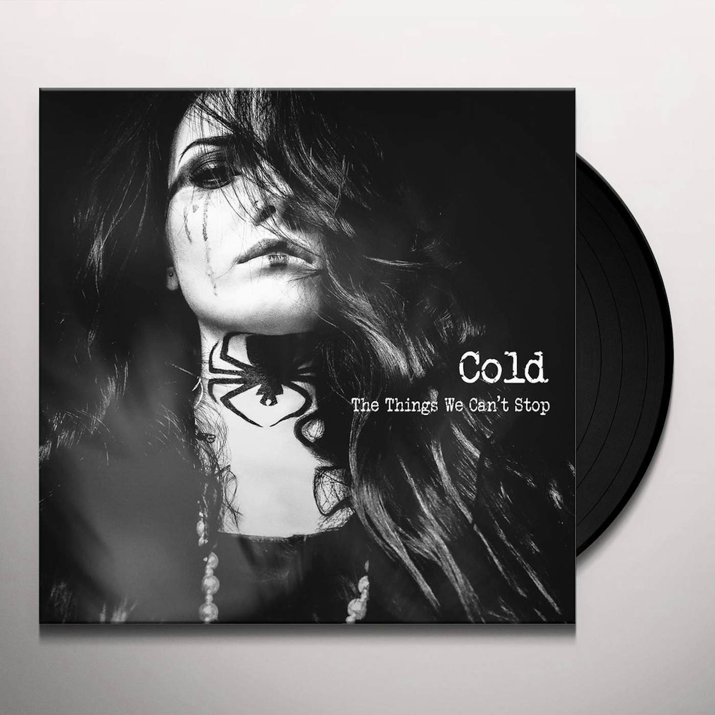 Cold THINGS WE CAN'T STOP Vinyl Record