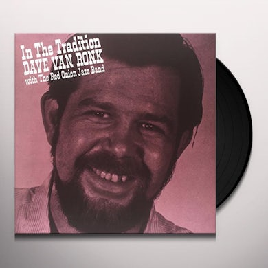Dave Van Ronk IN THE TRADITION Vinyl Record
