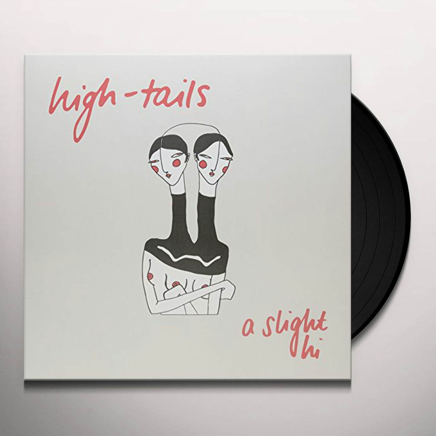 High-tails SLIGHT HI Vinyl Record