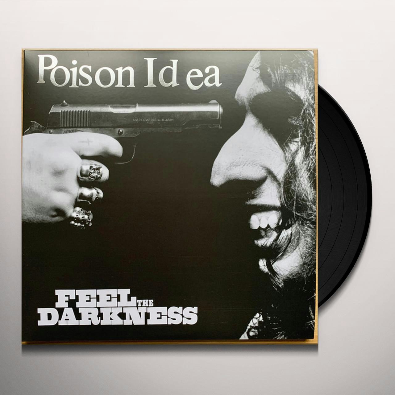 Poison Idea Feel the Darkness Vinyl Record