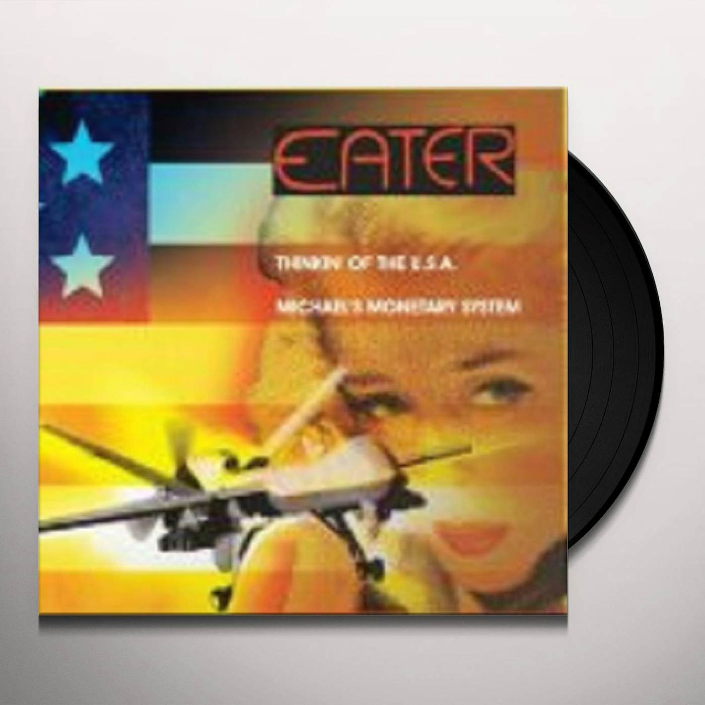 Eater THINKIN OF THE USA / MICHAEL'S MONETARY SYSTEM Vinyl Record