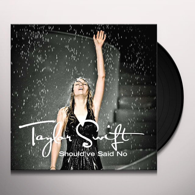 Taylor Swift Shouldve Said No Vinyl Record