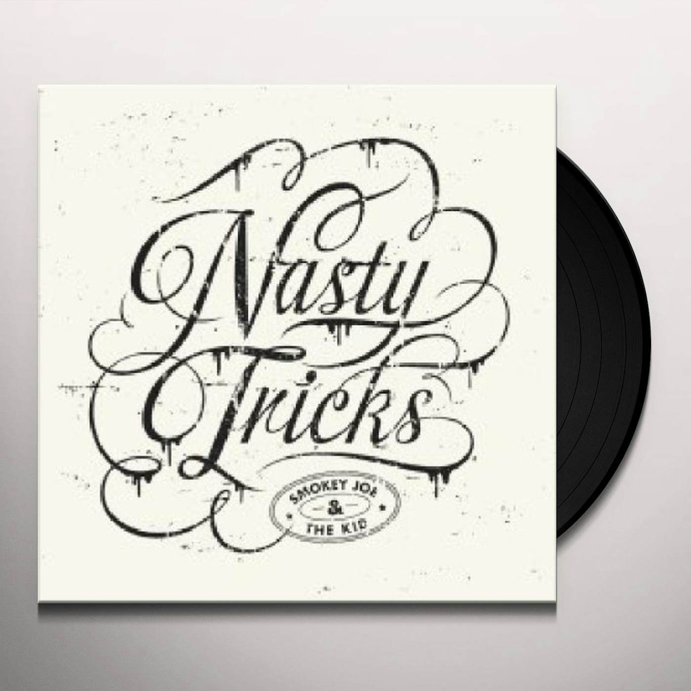 Smokey Joe & The Kid NASTY TRICKS Vinyl Record