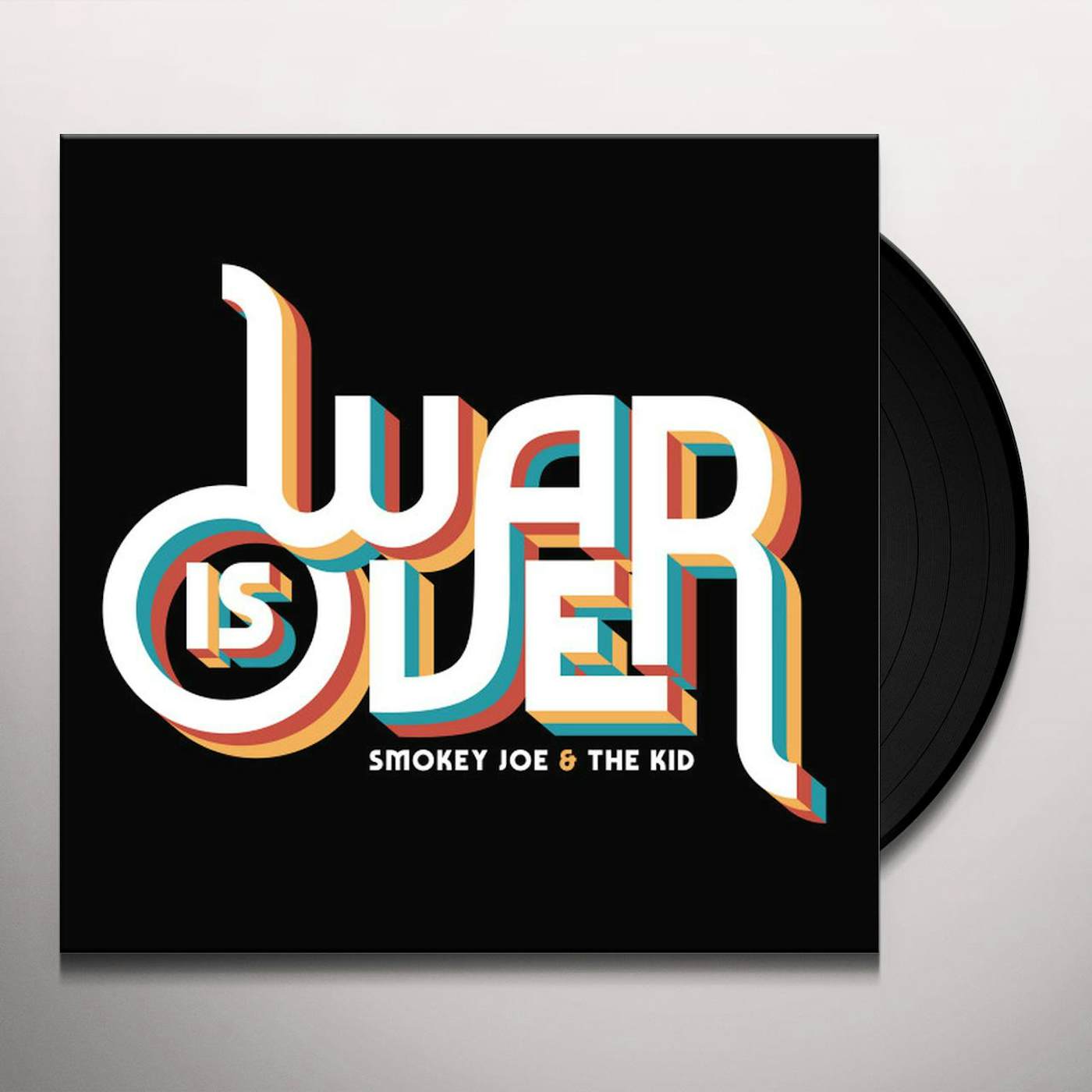 Smokey Joe & The Kid War Is Over Vinyl Record