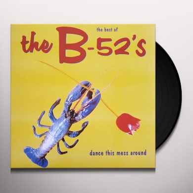 Dance This Mess Around: The Best of The B-52's Vinyl Record