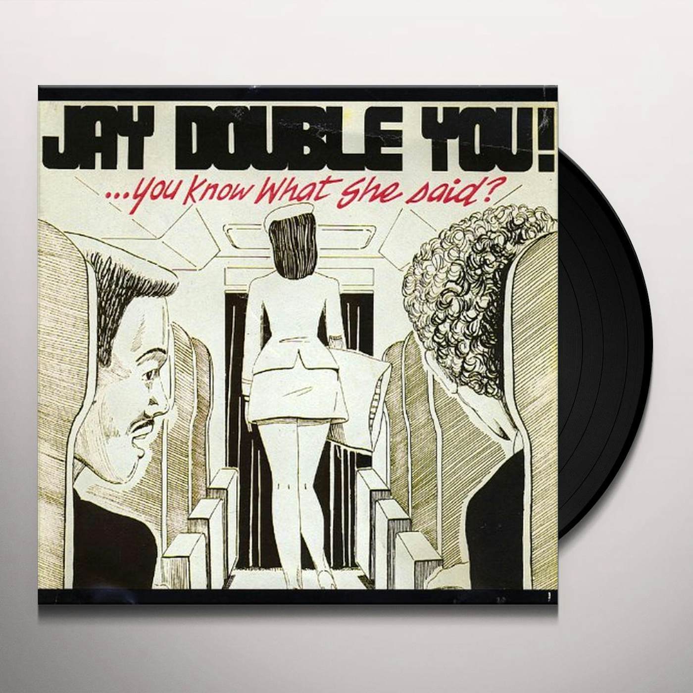 Jay Double You! You Know What She Said? Vinyl Record