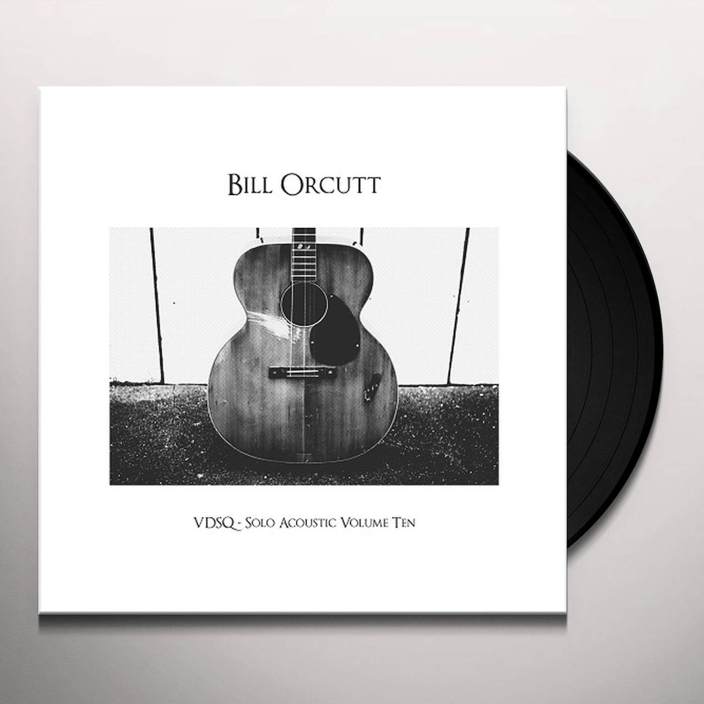 Bill Orcutt VDSQ SOLO ACOUSTIC VOL. 10 Vinyl Record