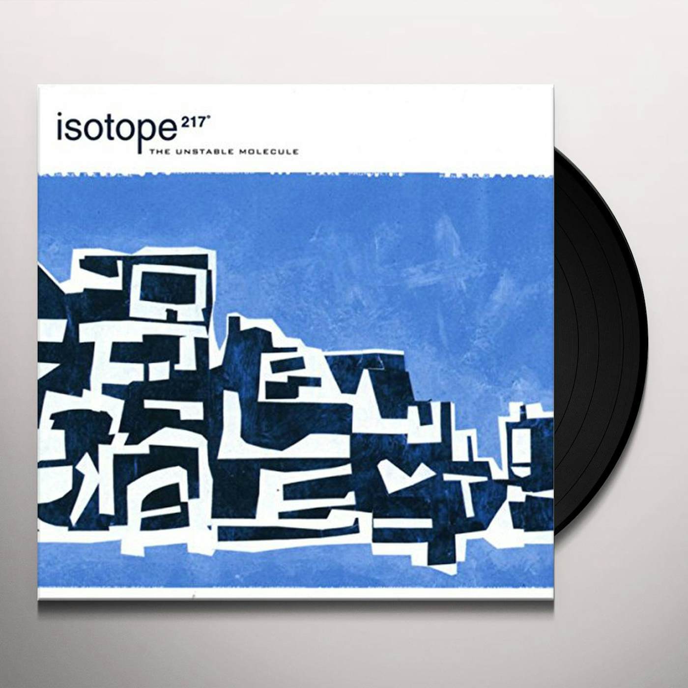 Isotope 217 UNSTABLE MOLECULE Vinyl Record