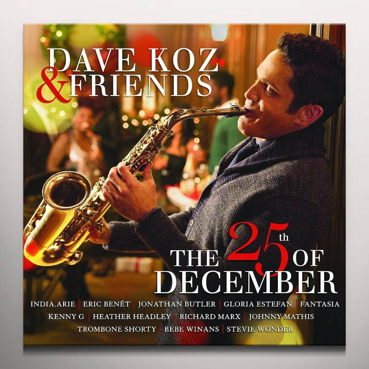 DAVE KOZ & FRIENDS: THE 25TH OF DECEMBER Vinyl Record - Colored Vinyl