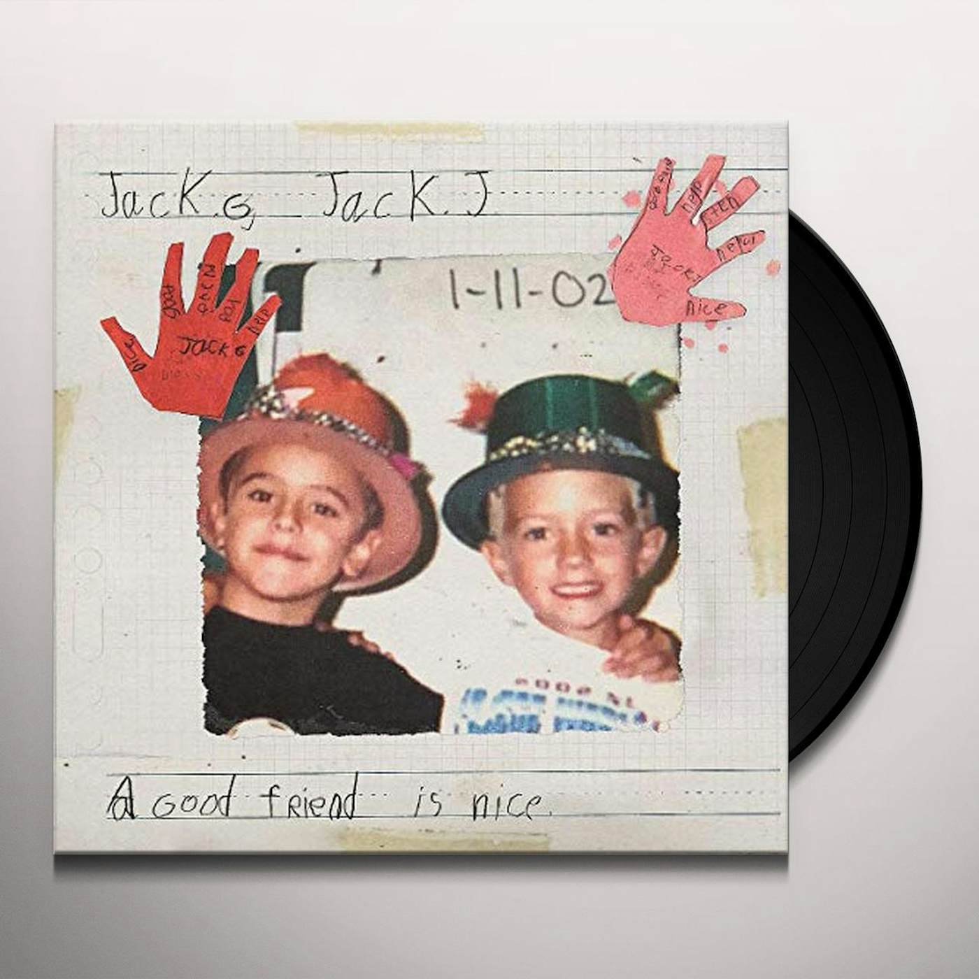 Jack & Jack GOOD FRIEND IS NICE Vinyl Record