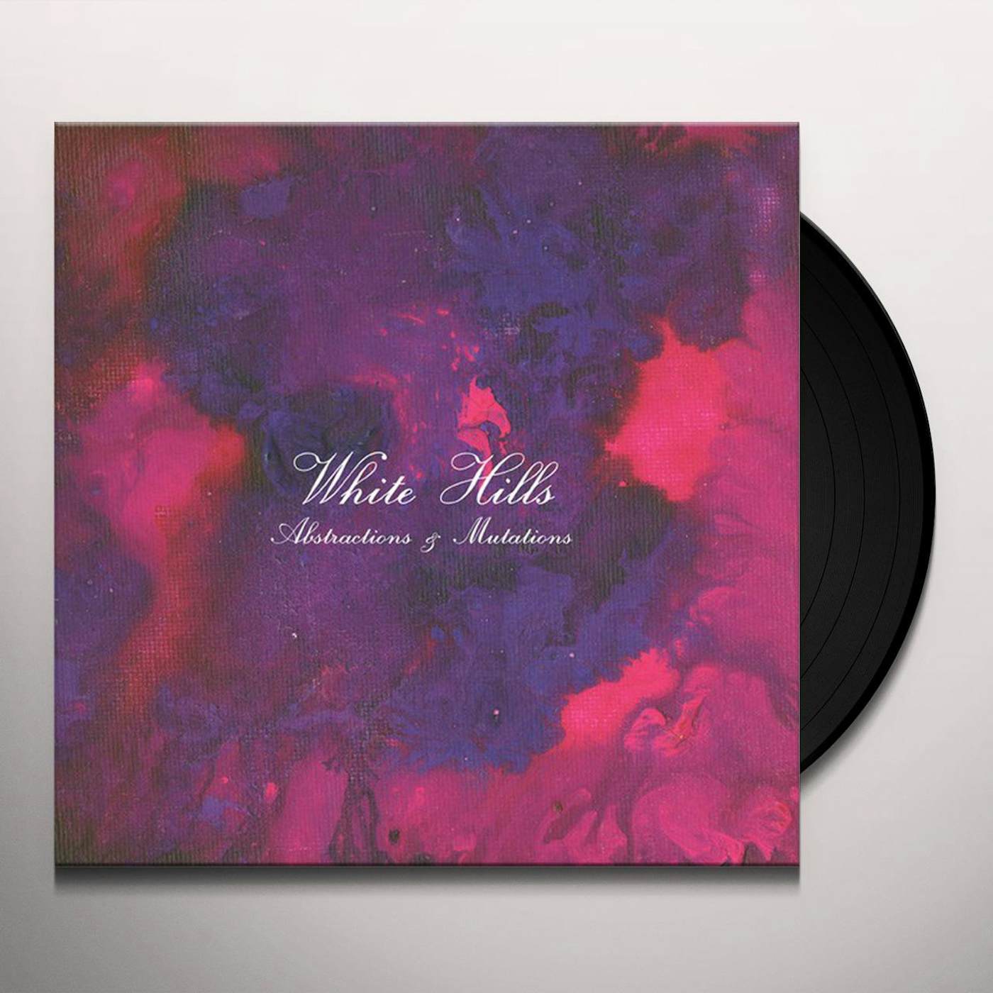 White Hills ABSTRACTIONS & MUTATIONS Vinyl Record