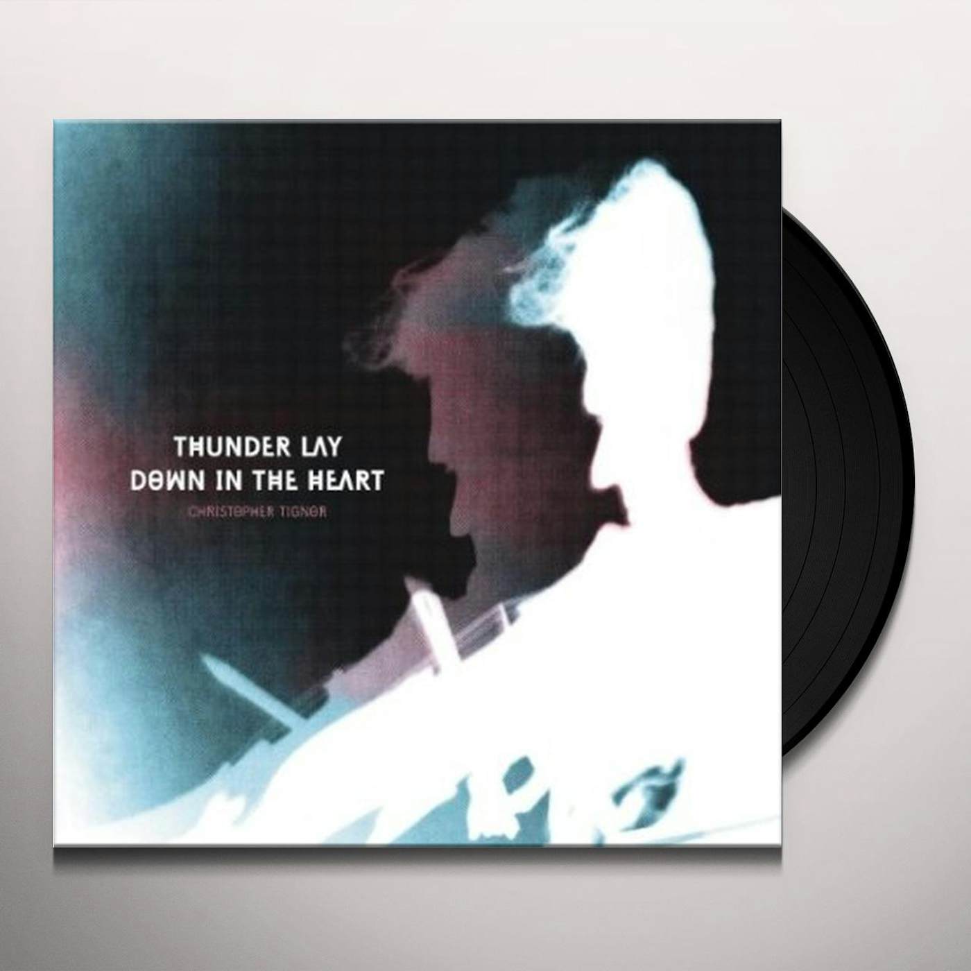 Christopher Tignor Thunder Lay Down In The Heart Vinyl Record