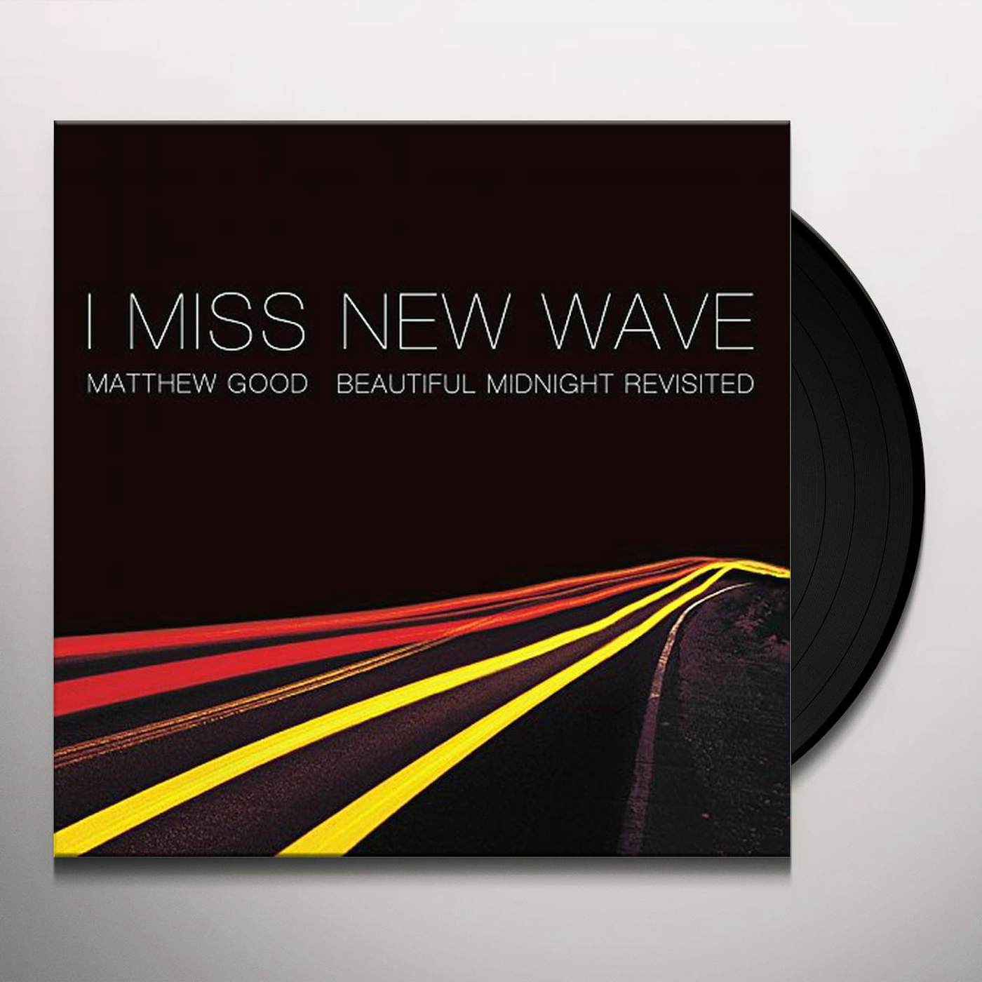 Matthew Good I MISS NEW WAVE: BEAUTIFUL MIDNIGHT REVISITED Vinyl Record