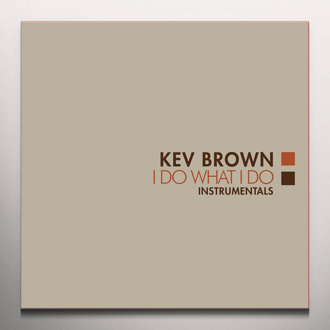 Kev Brown I DO WHAT I DO (INSTRUMENTALS) - Limited Edition Orange Colored Vinyl Record