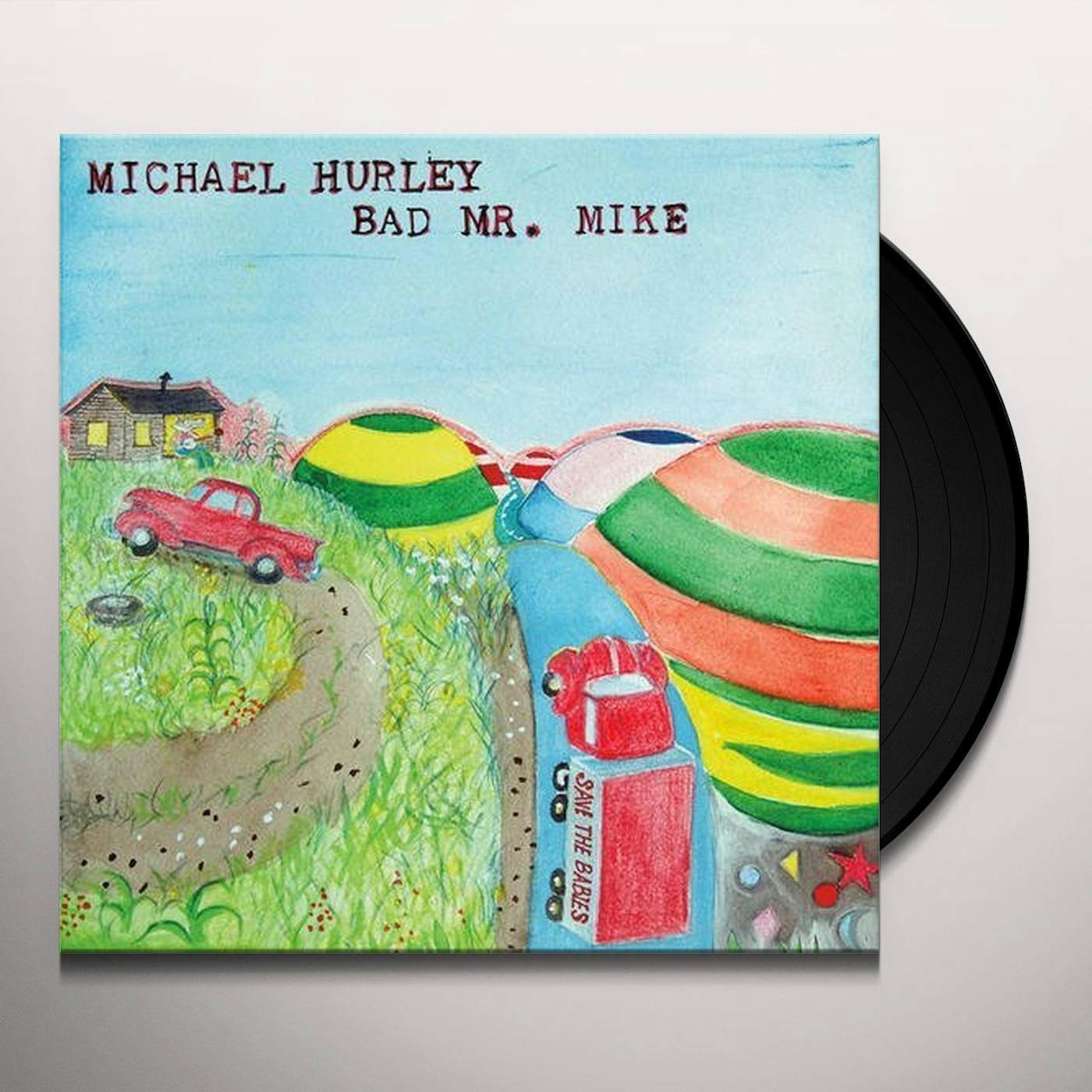 Michael Hurley BAD MR. MIKE Vinyl Record