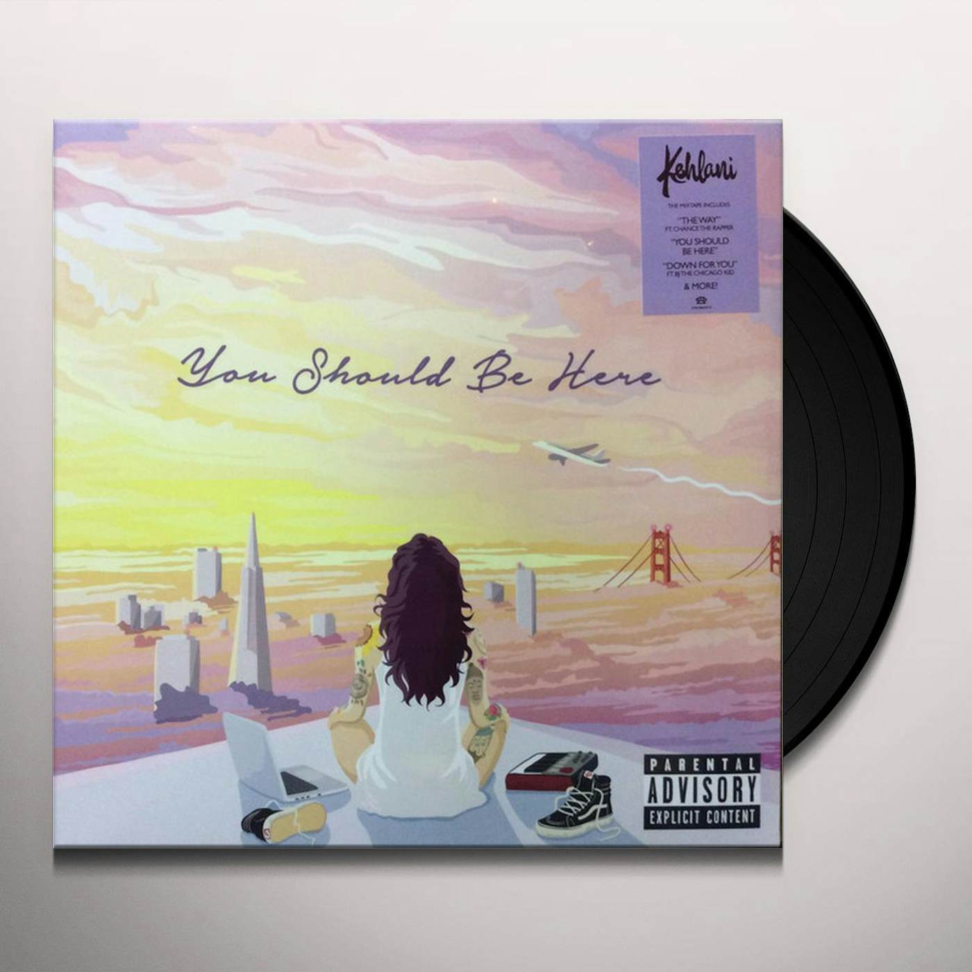 Kehlani YOU SHOULD BE HERE (X) Vinyl Record