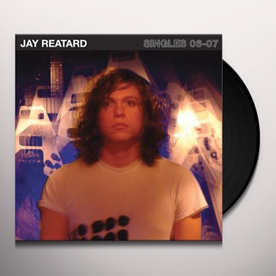 Jay Reatard SINGLES 06-07 Vinyl Record