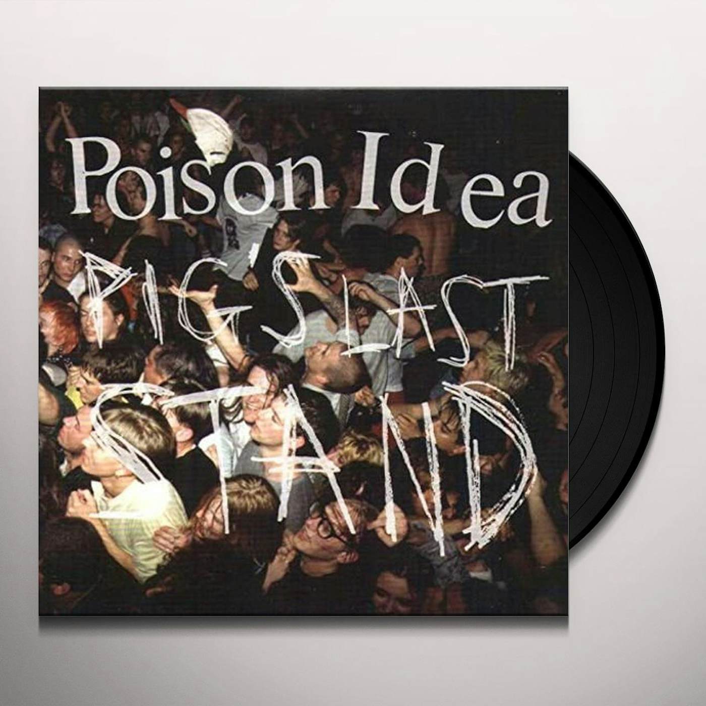 Poison Idea PIG'S LAST STAND CD
