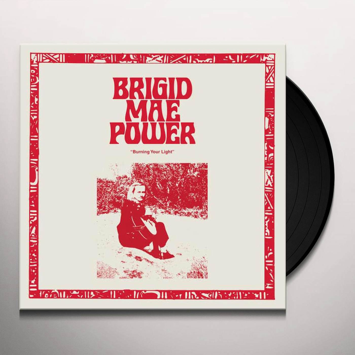 Brigid Mae Power Burning Your Light Vinyl Record