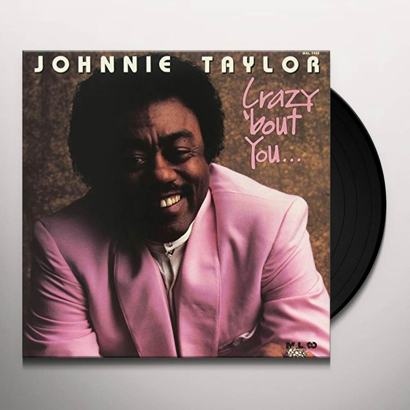 Johnnie Taylor CRAZY BOUT YOU Vinyl Record