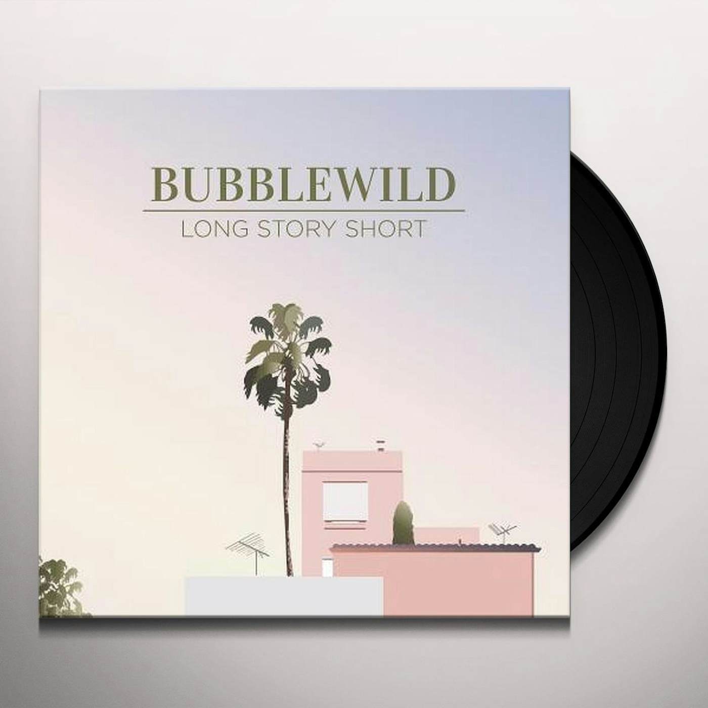 Bubblewild LONG STORY SHORT (EP) Vinyl Record